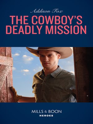 cover image of The Cowboy's Deadly Mission